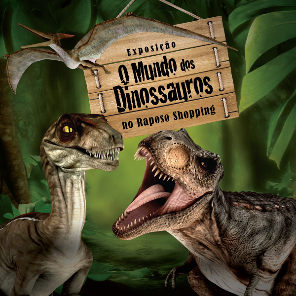 Leia mais sobre o artigo O Mundo dos Dinossauros | Shopping Raposo